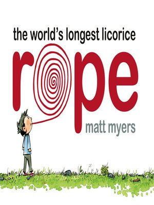 cover image of The World's Longest Licorice Rope